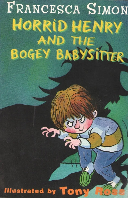 Horrid Henrys And The Bogey Babysitter by Francesca Simon - eLocalshop