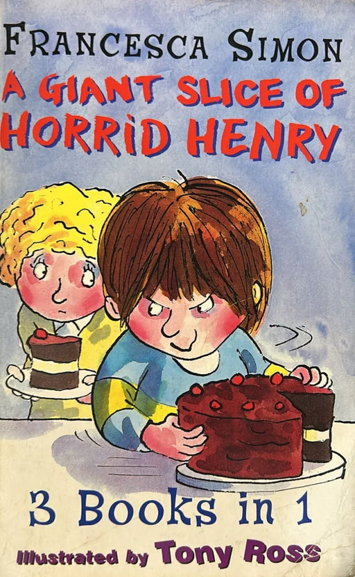 A Giant Slice of Horrid Henry: 3 books in 1 byFrancesca Simon - eLocalshop