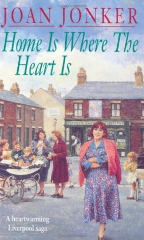 Home Is Where The Heart Is: A Touching Saga Of Love, Family And Hope by Joan Jonker - eLocalshop