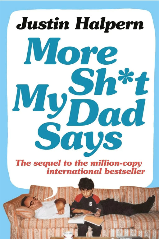 More Shit My Dad Says by Justin Halpern - eLocalshop