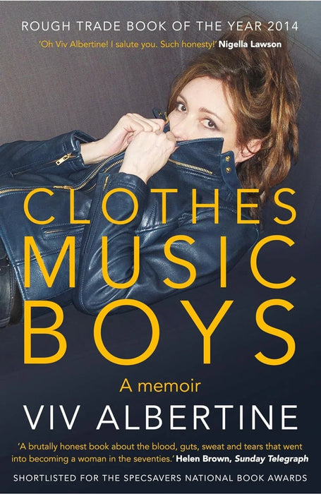 Clothes, Clothes, Clothes. Music, Music, Music. Boys, Boys, Boys. By Viv Albertine - eLocalshop