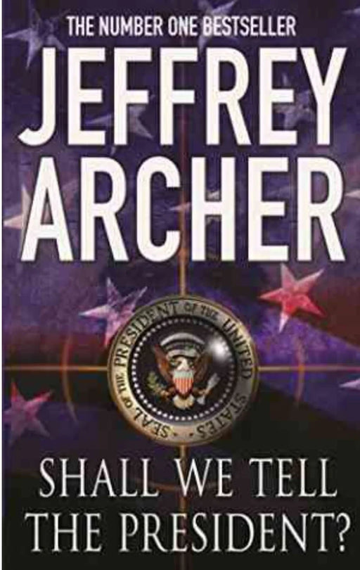 Shall We Tell the President by Jeffrey Archer - eLocalshop