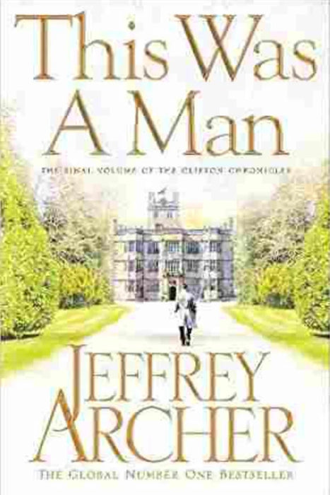 This Was A Man (The Clifton Chronicles) by Jeffrey Archer - eLocalshop