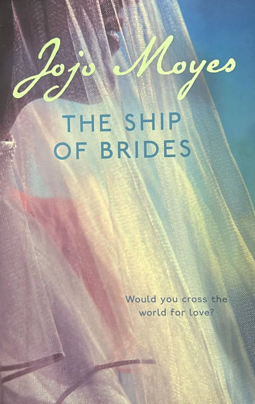 The Ship Of Brides by Jojo Moyes - eLocalshop