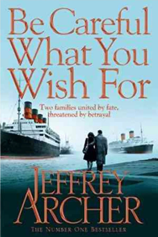 Be Careful What You Wish For by Jeffrey Archer - eLocalshop