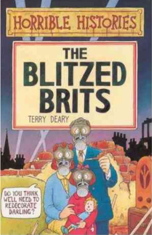 The Blitzed Brits (Horrible Histories) by Terry Deary - eLocalshop