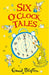 Six O Clock Tales by Blyton, Enid - eLocalshop