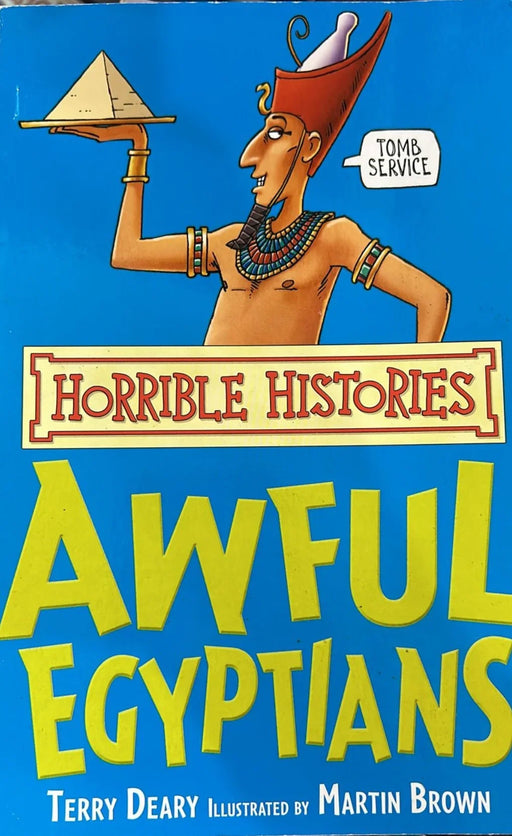 Awesome Egyptians by Terry Deary - eLocalshop