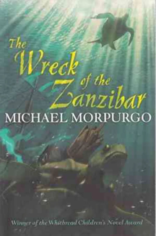 The Wreck of Zanzibar by Morpurgo Michael - eLocalshop