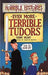 Even more : terrible tudors by Terry Deary - eLocalshop