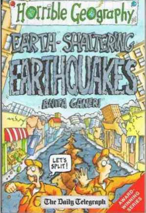 Horrible Geography: Earth shattering Earthquakes by Anita Ganeri - eLocalshop