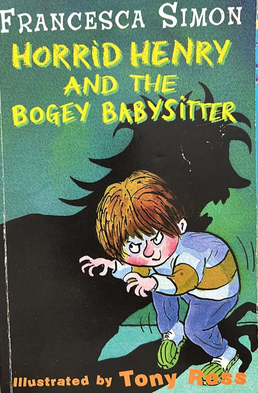 Horrid Henry and the Bogey Babysitter by Francesca Lia Block - eLocalshop