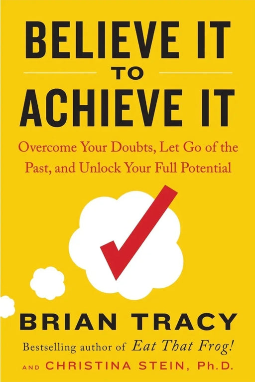 Believe It to Achieve It by Brian Tracy - eLocalshop