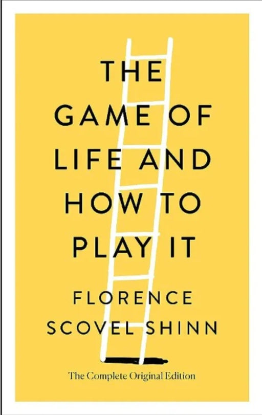 The Game of Life and How to Play It by Florence Scovel Shinn - eLocalshop