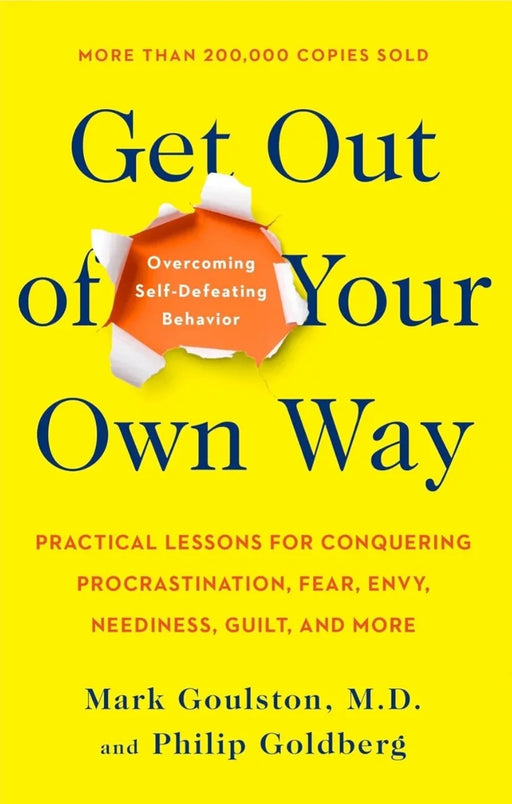 Get Out of Your Own Way by Mark Goulston, Philip Goldberg - eLocalshop