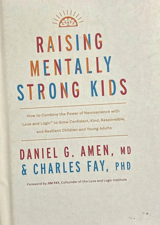 Raising Mentally Strong Kids by MD Daniel G. Amen paperback - eLocalshop