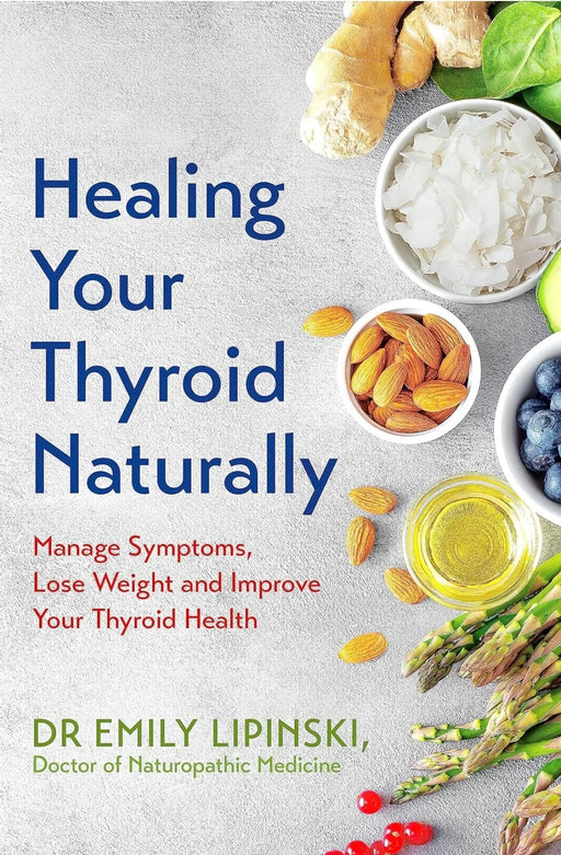 Healing your thyroid Naturally by Dr Emily Lipinski - eLocalshop