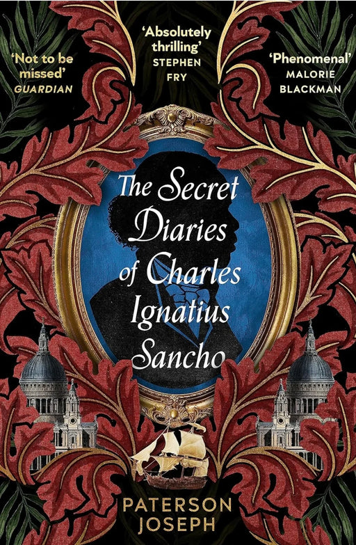 The Secret Diaries of Charles Ignatius Sancho by Paterson Joseph - eLocalshop