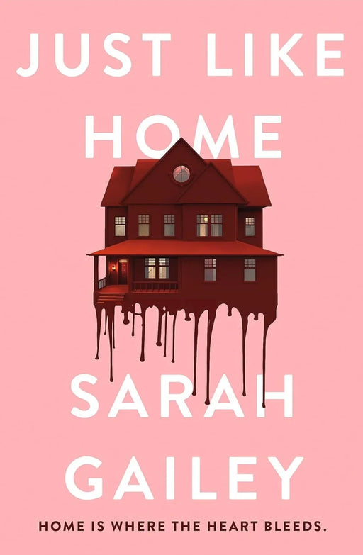 Just like Home by Sarah Gailey - eLocalshop