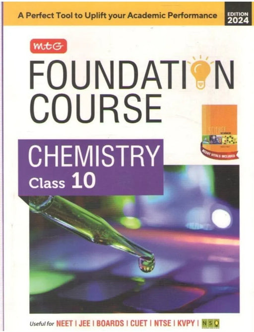 MTG Foundation Course Class 10 Chemistry Book For IIT JEE NEET NSO Olympiad NTSE NVS KVPY & Boards Exam | Based on NCERT Latest Pattern 2024-25 - eLocalshop