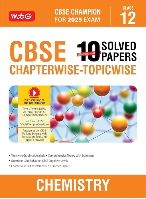 MTG CBSE 10 Years Chapterwise Topicwise Solved Papers Class 12 Chemistry Book - CBSE Champion For 2025 Exam | CBSE Question Bank With Sample Papers | Video Solution of Previous Year Paper - eLocalshop