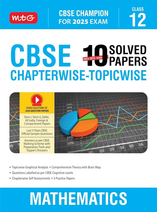 MTG CBSE 10 Years (2024-2015) Chapterwise Topicwise Solved Papers Class 12 Mathematics Book - CBSE Champion For 2025 Exam | CBSE Question Bank With Sample Papers | Video Solution of PYQs (Based on Latest Pattern) - eLocalshop