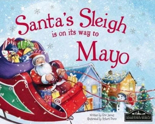 Santa's Sleigh is on it's Way to Mayo by Eric James - eLocalshop