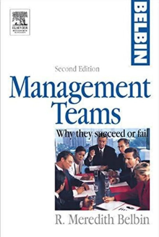 Management Teams: Why They Succeed or Fail by R. Meredith Belbin - eLocalshop