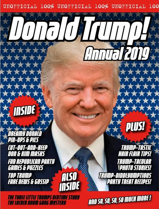 The Unofficial Donald Trump Annual 2019 by Adam G Goodwin - eLocalshop