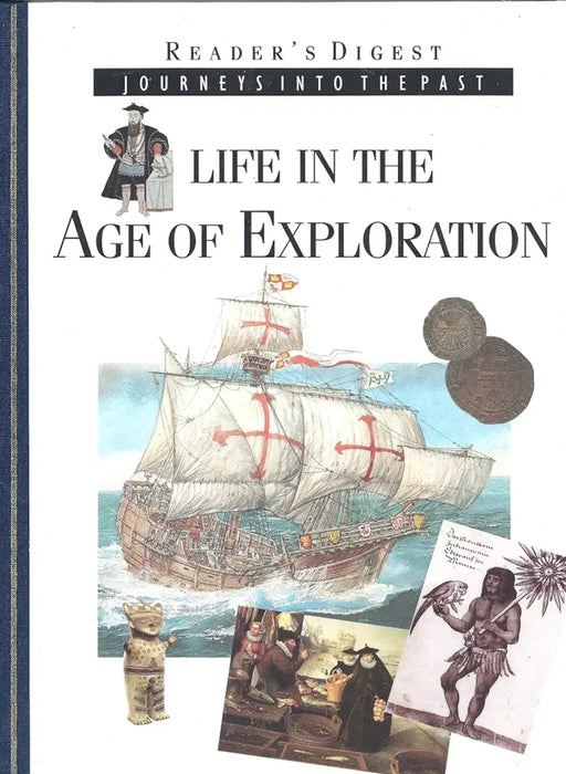 Life in the Age of Exploration, Journeys into the past. Readers Digest - eLocalshop