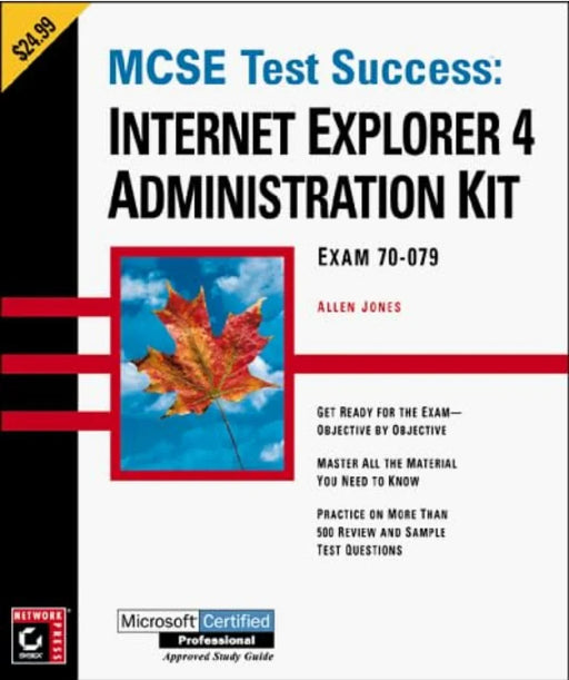 MCSE Test Success – Internet Explorer 4 Administration Kit (Paper Only) (MCSE exam notes) - eLocalshop