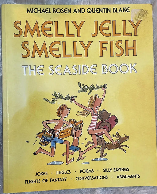 Smelly Jelly Smelly Fish by Michael Rosen - eLocalshop