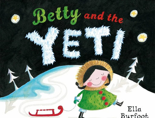 Betty and the Yeti by Ella Burfoot - eLocalshop