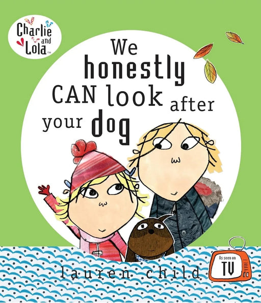 Charlie and Lola: We Honestly Can Look After Your Dog - eLocalshop