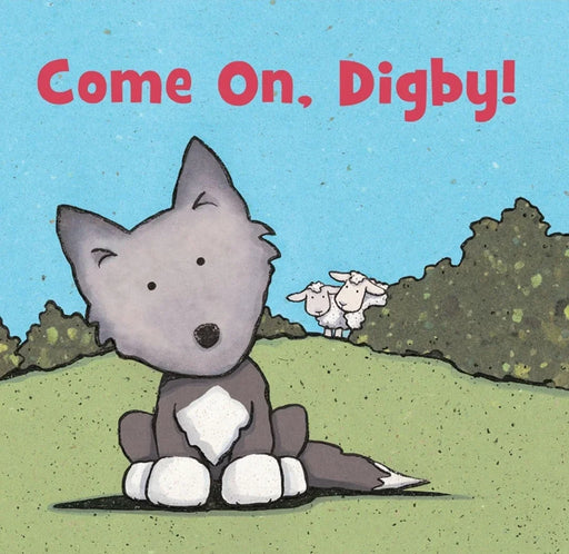 Come On, Digby by Caroline Jayne Church - eLocalshop