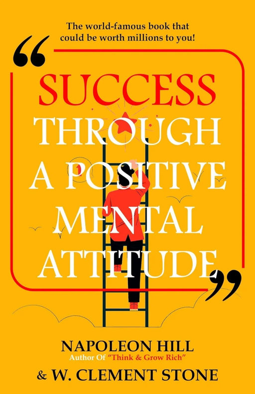 Success through a Positive Mental Attitude by Napoleon Hill - eLocalshop