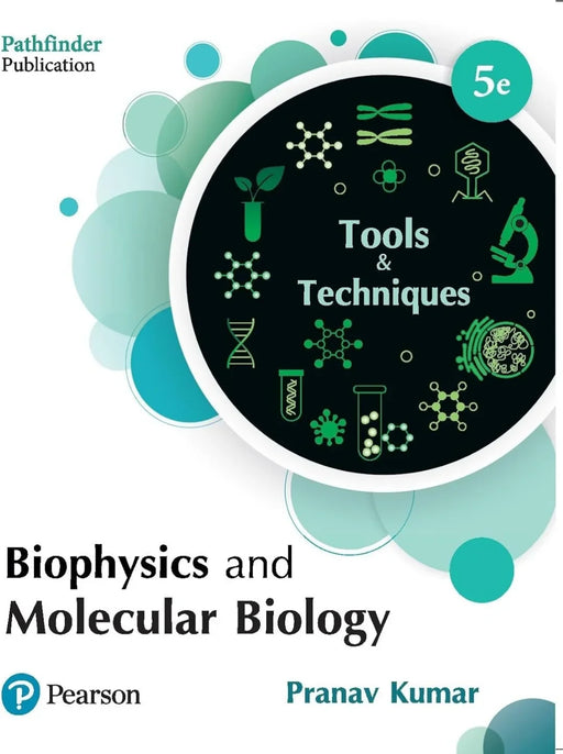 Biophysics and Molecular Biology: Tools and Techniques, 5th Edition by Pranav Kumar - eLocalshop