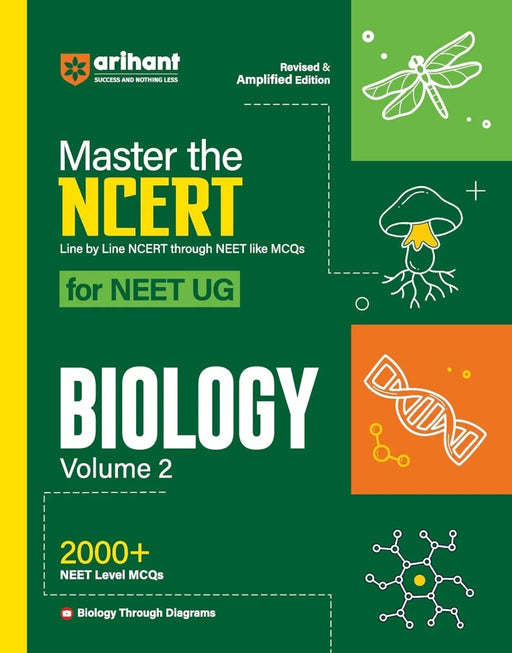 The NCERT For NEET UG 2025 Biology Volume-2 | 2000+ MCQ | Revised & Amplified Edition | Line By Line NCERT | (Based on NCERT Latest Pattern for 2025 Exam) by Arihant Master - eLocalshop