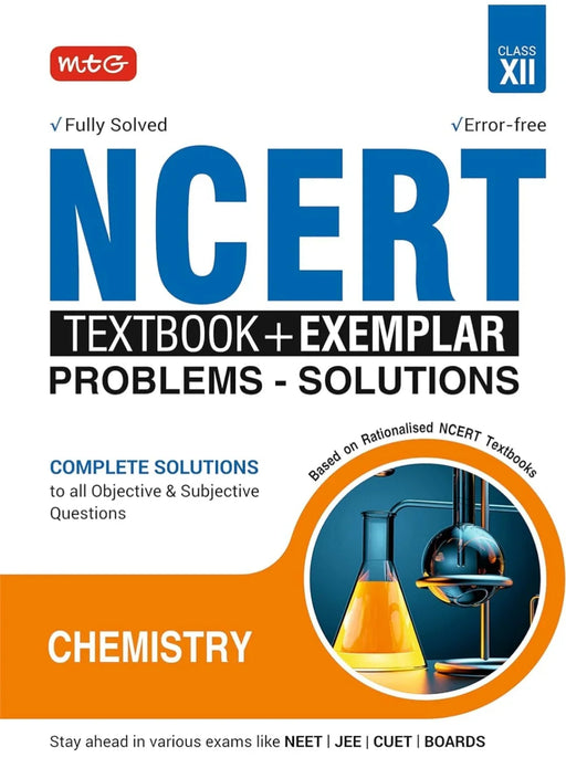 MTG NCERT Textbook + Exemplar Problem Solutions Class 12 Chemistry | Complete Solutions to All Objective & Subjective Questions MTG Editorial Board - eLocalshop