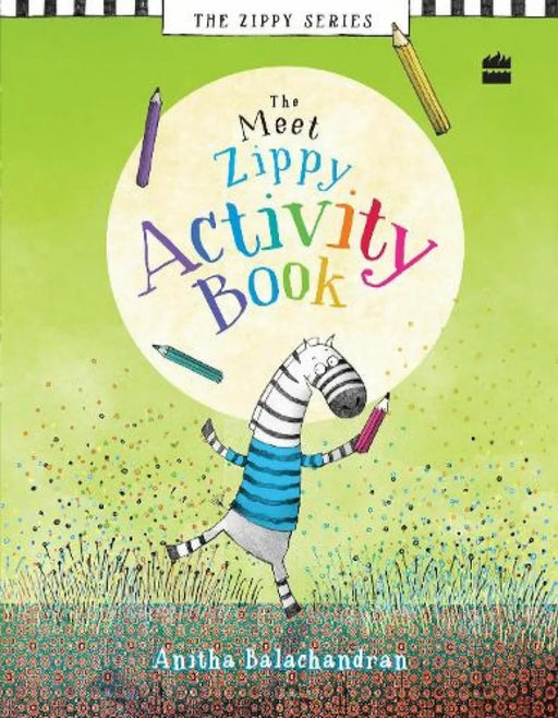 Meet Zippy Activity Book by Anitha Balachandran - eLocalshop