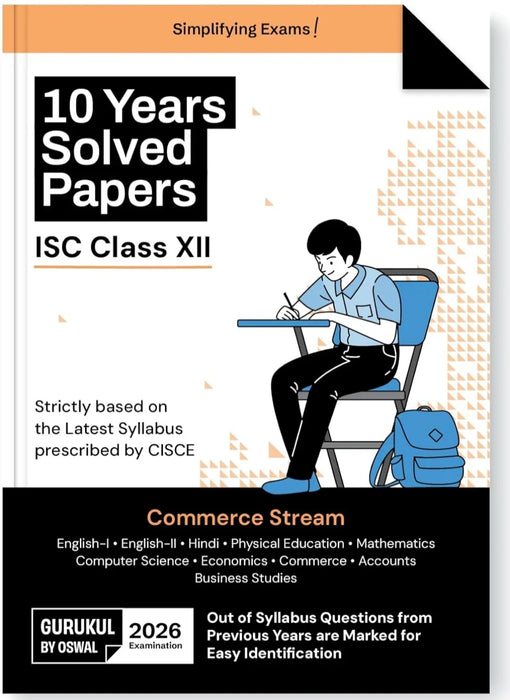Gurukul By Oswal Commerce Stream 10 Years Solved Papers ISC Class 12 Exam 2026 - Year-Wise Board Papers 2015-2025, Eng I & II, Hindi, Economics, Accounts, Commerce, BS, Math, Computer Sc & Phy. Edu - eLocalshop