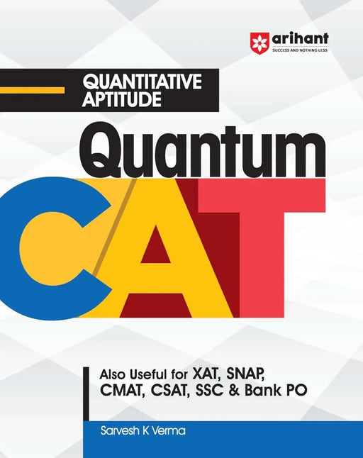 Arihant Quantitative Aptitude Quantum for CAT | XAT | CMAT | CSAT | SSC Bank PO 2024 | Fully Solved Previous Years’ Question Papers (PYQ) | For 2024 Exam - eLocalshop