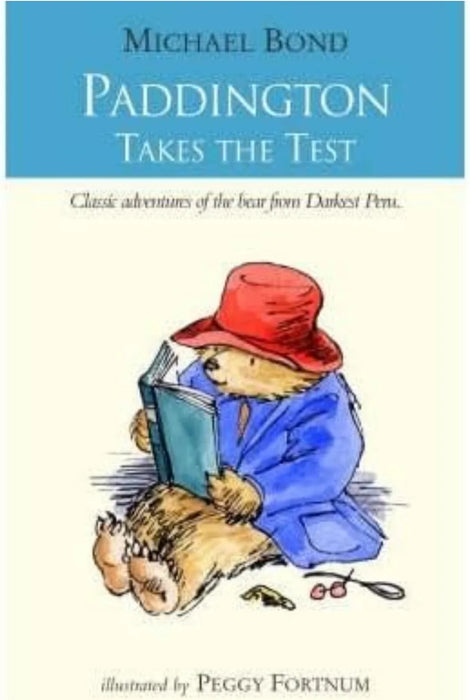 Paddington Takes the Test by: Michael Bond - eLocalshop