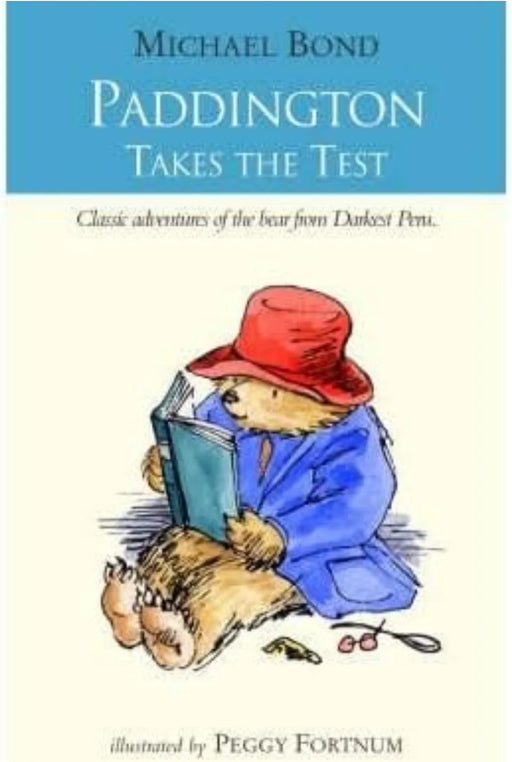 Paddington Takes the Test by: Michael Bond - eLocalshop