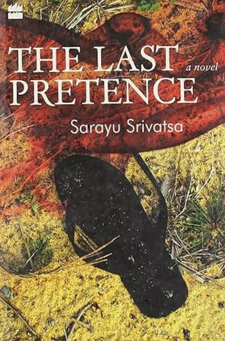 The Last Pretence by Sarayu Srivatsa - eLocalshop
