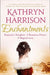 Enchantments by Kathryn Harrison - eLocalshop