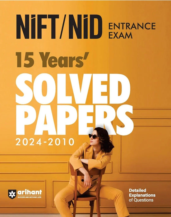 Arihant NIFT/NID Entrance Exam 15 Years Solved Papers (2024-2010)- UG & PG | Detailed Explanations of Questions - eLocalshop