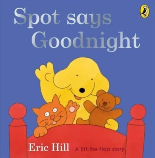 Spot Says Goodnight by Eric Hill - eLocalshop