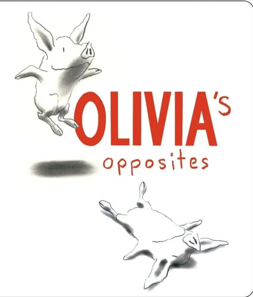 Olivia'S Opposites by Ian Falconer - eLocalshop