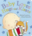 Baby Loves: Baby Loves Hugs and Kisses - eLocalshop